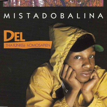 Płyta kompaktowa muzyka Del The Funky Homosapien Mistadobalina CD