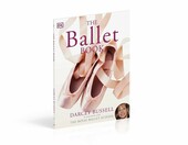 The Ballet Book – ilustrowana książka o balecie i tańcu (j. angielski) – zdjęcie 3