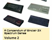 A Compendium of Sinclair ZX Spectrum Games: Volume 2 – książka o grach na ZX Spectrum – zdjęcie 1