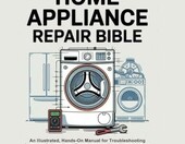 The Home Appliance Repair Bible – ilustrowany poradnik napraw sprzętu AGD – zdjęcie 1