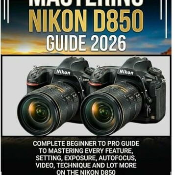 Poradnik do aparatu Nikon D850 Mastering Nikon (stan nowy)