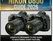 Mastering Nikon D850 Guide 2026 – poradnik do aparatu Nikon D850 (j. angielski) – zdjęcie 1