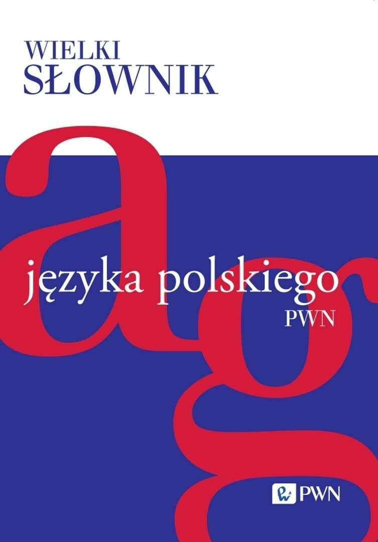 Wielki słownik języka polskiego. Tom 1: A–G PWN (stan nowy)