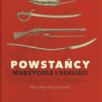 Historia na nowo Powstańcy. Marzyciele (stan nowy)