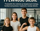 Przewodnik po treningu dzieci Siła, Postawa (stan nowy) – zdjęcie 1